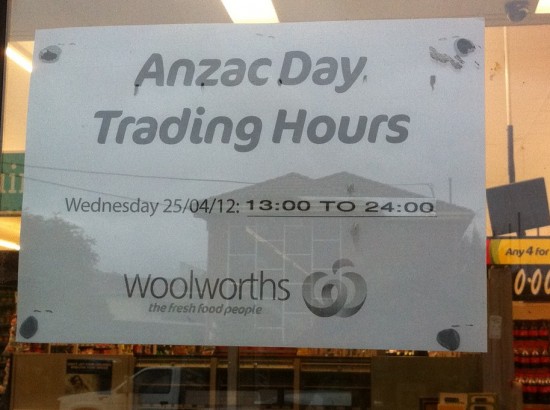 ANZAC Day 2012 Melbourne Australien - Safeway Trading Hours ANZAC Day 2012 Melbourne Australien - Safeway Trading Hours